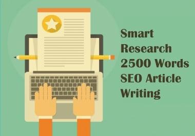 Smart Research 2500 Words SEO Article Writing