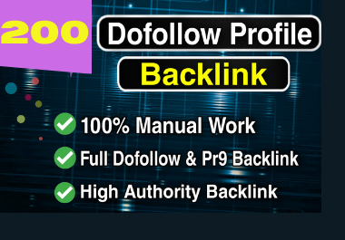 Create manual 200 High Quality PR9 DA 100-70 profile Backlinks