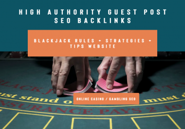 Casino/Gambling Guest post on blackjack game informational website blog