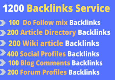 Provide 1200 backlinks including High Authority powerful in this service