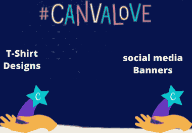 I will create T-shirt designs eye catching banners in canva