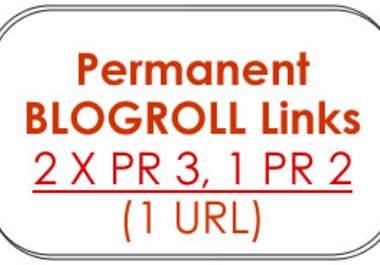 will give you 2 x PR3 + 2 x PR2 + 1 x PR1 Permanent BLOGROLL Links