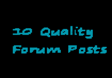 make 10 genuine forum posts on your forum