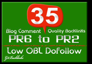 I will blog 35 Low Obl Blog Comment backlinks dofollow highpr Pr6 to Pr2