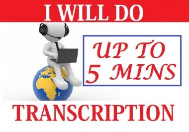 Do Transcription For Up to 5 min Audio or Video