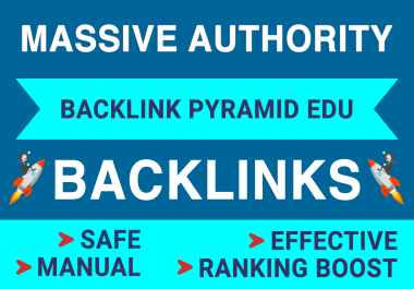 RANK ON GOOGLE BY MASSIVE AUTHORITY EDU BACKLINKS PYRAMID