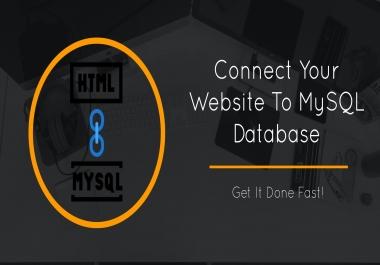 I will securely connect all your website forms to a MySQL database