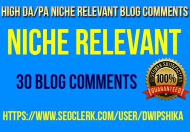 do 30 NICHE Relevant Blog Comment High Quality