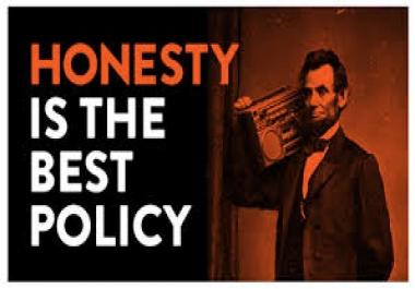 Honesty is the Best Policy