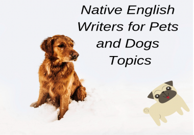Content writing on topics related to dogs and pets by a native English writer