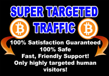 Drive super targeted bitcoin traffic to your site or blog