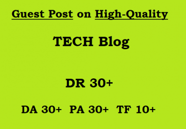 Guest Post on High-Quality TECH Blog writing + posting