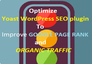 I will setup Yoast WordPress SEO plugin And Do All Kind Of Onpage SEO Optimization