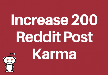 I will increase 200 Link Karma of your Reddit Account