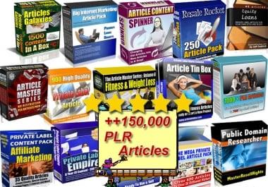 provide you +150,000 Plr Articles On Health Fitness & Many Other Niches