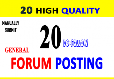 Submit 20 General Forum sites Do Follow Backlinks on Any Forums
