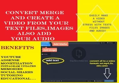 Convert Merge and Create A Video from Your text images also Add your audio