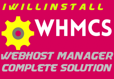 I will install WHMCS,  setup,  configure for you