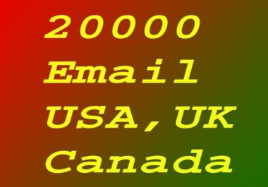 20000 USA,  UK,  Canadian Email Leads