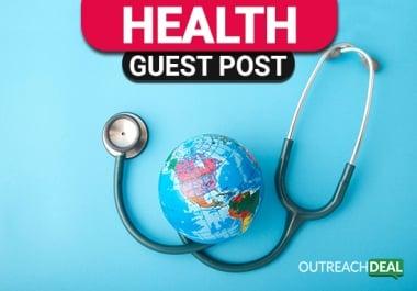Boost you Site Ranking and Reserve your Spot with Guest Post on Health Sites